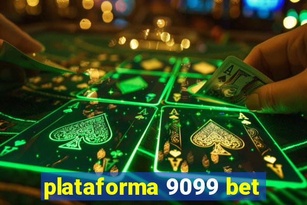 plataforma 9099 bet